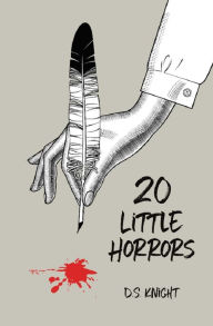 Title: 20 Little Horrors, Author: D. S. Knight