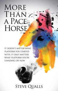 Title: More Than a Pace Horse, Author: Steve Qualls