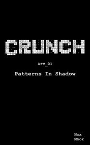 Title: CRUNCH, Author: Anthony Mhor