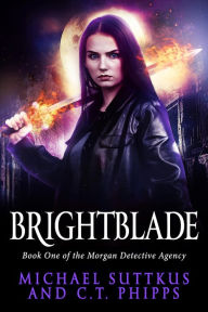 Title: Brightblade, Author: C. T. Phipps