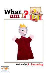 Title: What Am I?, Author: A. Learning