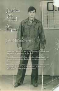 Title: Justice on Trial, Author: John Michael Ferenc