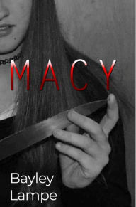 Title: Macy, Author: Bayley Lampe