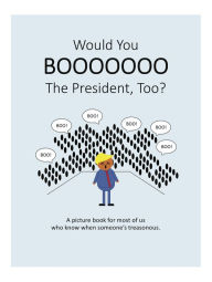 Title: Would You Boo The President, Too?, Author: Anonymous