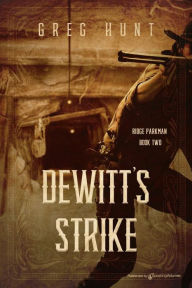 Title: DeWitt's Strike, Author: Greg Hunt