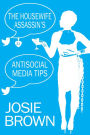 The Housewife Assassin's Antisocial Media Tips (Book 21 - The Housewife Assassin Series)