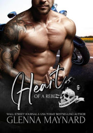 Title: Heart of A Rebel, Author: Glenna Maynard