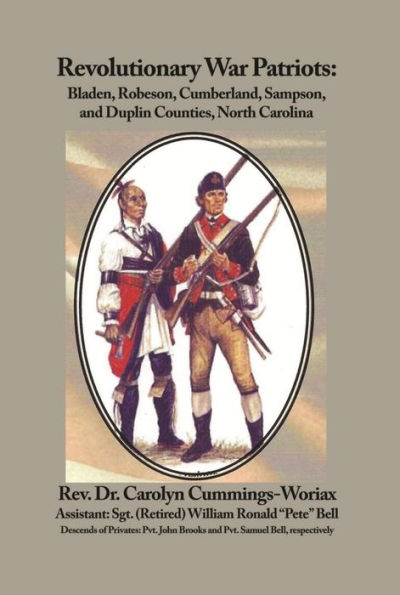 Revolutionary War Patriots: Bladen, Robeson, Cumberland, Sampson, and Duplin Counties, North Carolina