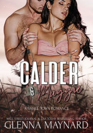 Title: Calder & Maggie, Author: Glenna Maynard