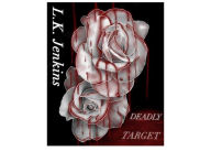 Title: Deadly Target: Force Of Nature, Author: Lashon Jenkins