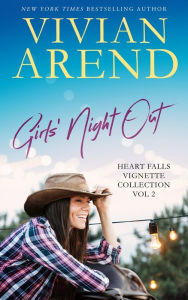 Title: Girls' Night Out: Heart Falls Vignette Collection Vol 2, Author: Vivian Arend