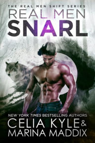 Title: Real Men Snarl (Real Men Romance Paranormal Werewolf Romance), Author: Marina Maddix