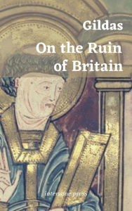 Title: On the Ruin of Britain, Author: Giles J. A.