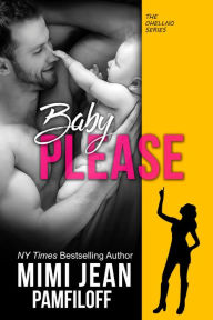 Title: BABY, PLEASE, Author: Mimi Jean Pamfiloff