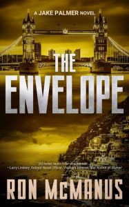 Title: The Envelope: A Jake Palmer Novel, Author: Ron Mcmanus