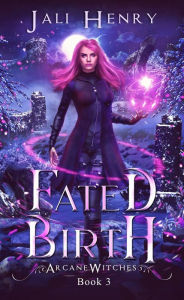 Title: Fated Birth: New Adult Urban Fantasy, Author: Jali Henry