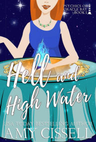 Title: Hell and High Water: A Paranormal Fallen Angel/Psychic Romance, Author: Amy Cissell