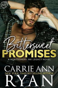 Title: Bittersweet Promises, Author: Carrie Ann Ryan