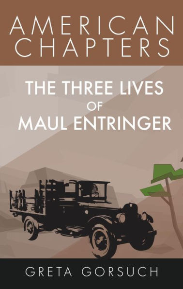 The Three Lives of Maul Entringer