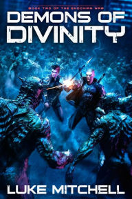 Title: Demons of Divinity: A Dystopian Alien Invasion Adventure, Author: Luke Mitchell