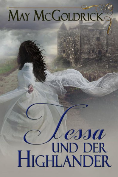 Tessa und der Highlander: Die Macphearson-Schottland-Saga