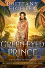 The Green-Eyed Prince: A Retelling of the Frog Prince