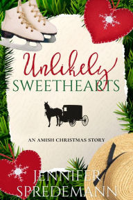 Title: Unlikely Sweethearts (An Amish Christmas Story), Author: Jennifer Spredemann