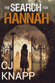 Title: The Search for Hannah, Author: Cj Knapp