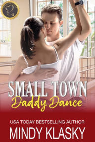 Title: Small Town Daddy Dance, Author: Mindy Klasky