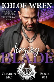 Title: Forging Blade, Author: Khloe Wren