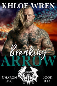 Title: Breaking Arrow, Author: Khloe Wren