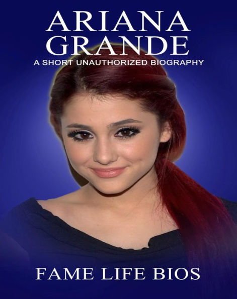 short biography ariana grande