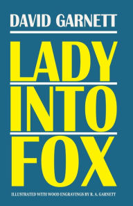 Title: Lady into Fox, Author: David Garnett