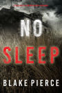No Sleep (A Valerie Law FBI Suspense ThrillerBook 4)