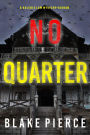 No Quarter (A Valerie Law FBI Suspense ThrillerBook 5)
