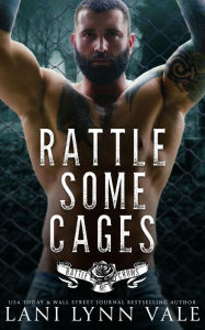 Title: Rattle Some Cages, Author: Lani Lynn Vale