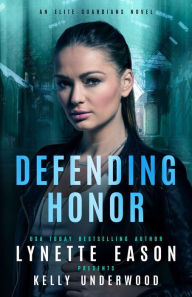 Defending Honor: An Elite Guardians Novel