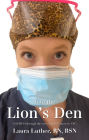 Into the Lion's Den: COVID-19 through the eyes of an ICU nurse in NYC