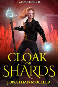 Title: Cloak of Shards, Author: Jonathan Moeller