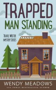 Title: Trapped Man Standing, Author: Wendy Meadows