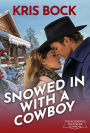 Snowed In With a Cowboy