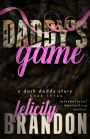 Daddy's Game: A Dark Daddy Romance