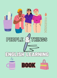 Title: people and things English version: children learning book for age 3 -5 with good fun, Author: Lucky Agbonze