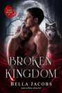 Broken Kingdom: A Dark Shifter Romance