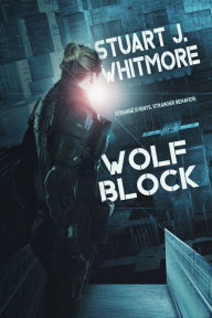 Title: Wolf Block, Author: Stuart J. Whitmore