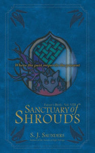 Title: Sanctuary of Shrouds, Author: S. J. Saunders