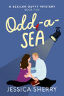 Odd-A-Sea: A Delilah Duffy Mystery