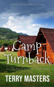 Title: Camp Turnback: An ABDL/Sissy Baby/Regression novel, Author: Terry Masters