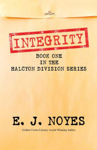 Title: Integrity, Author: E. J. Noyes