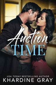 Title: Auction Time: An Enemies to Lovers Romance, Author: Khardine Gray